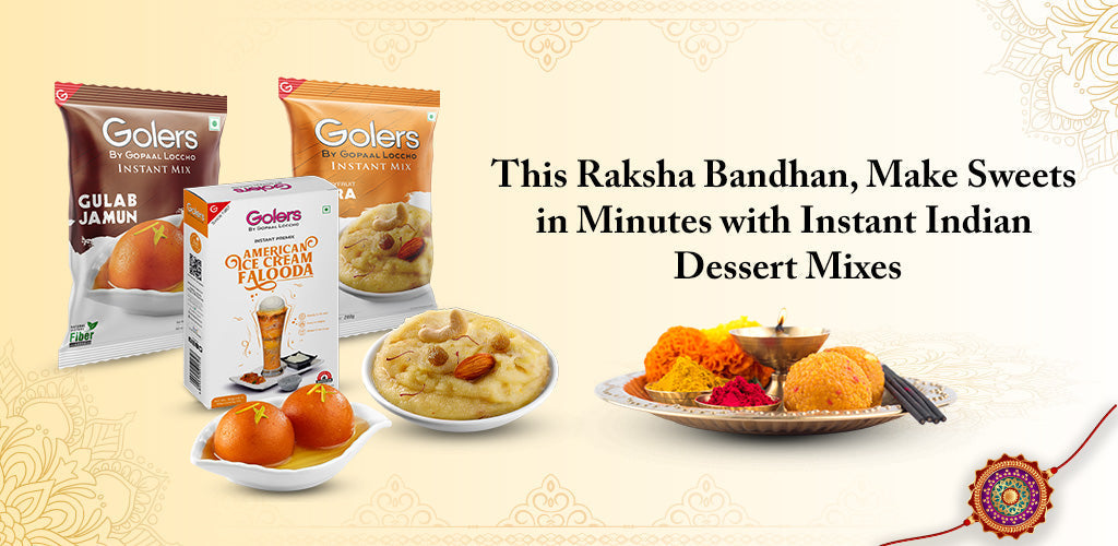 This Raksha Bandhan, Make Sweets in Minutes with Instant Indian Dessert Mixes